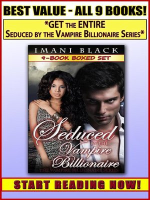 cover image of Seduced by the Vampire Billionaire 9-Book Boxed Set Bundle